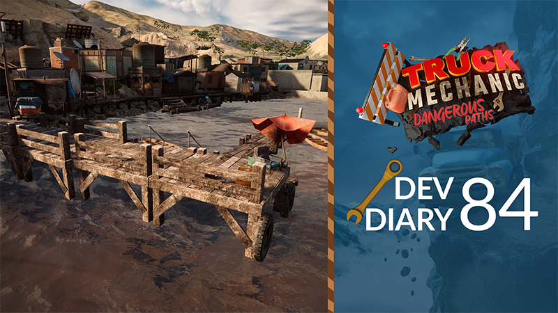 Read more about the article Truck Mechanic: Dangerous Paths Dev Diary #84